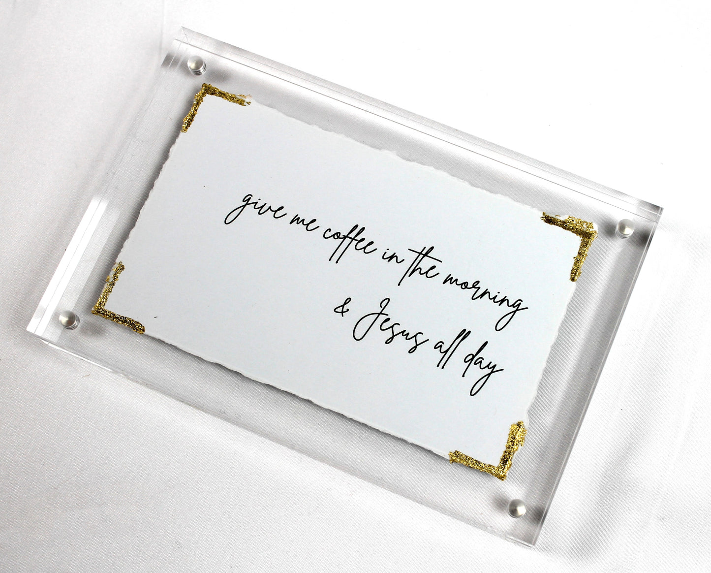 Coffee & Jesus - Acrylic Frame