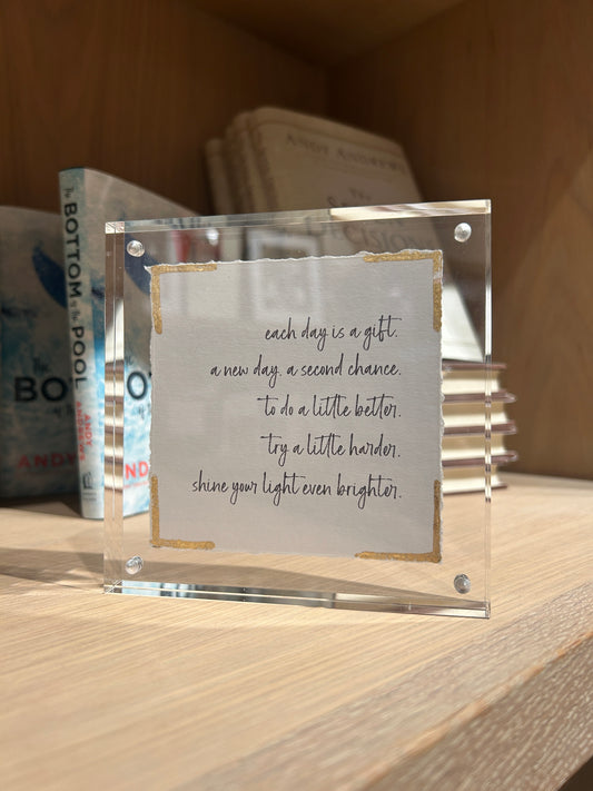 Each Day is a Gift - Acrylic Frame