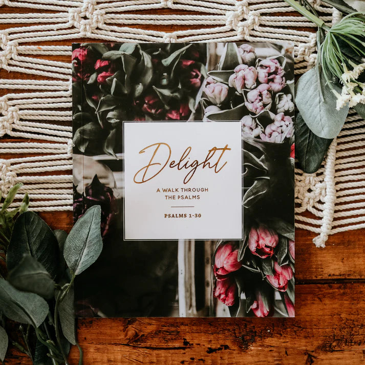Delight | Psalms 1-30